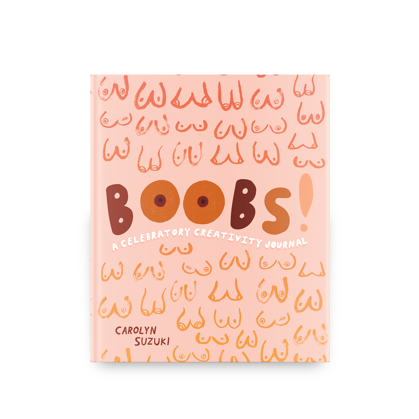 BOOBS! - A Celebratory Interactive Journal about our Boobs!