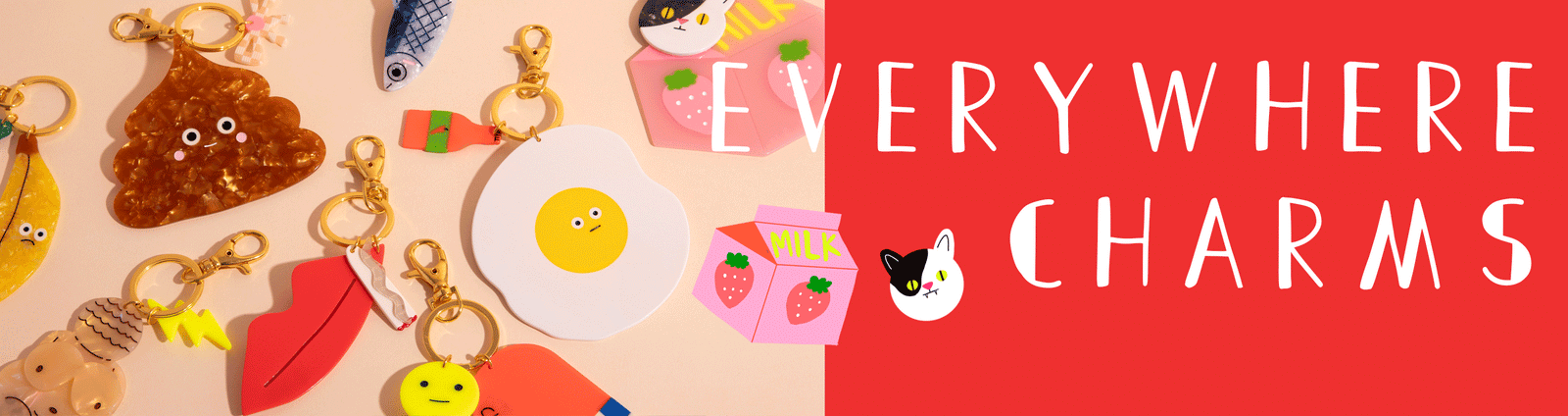 EVERYWHERE CHARMS