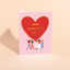 WE LOVE YOU - Valentine's Day Card