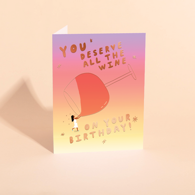 ALL THE WINE - Birthday Card