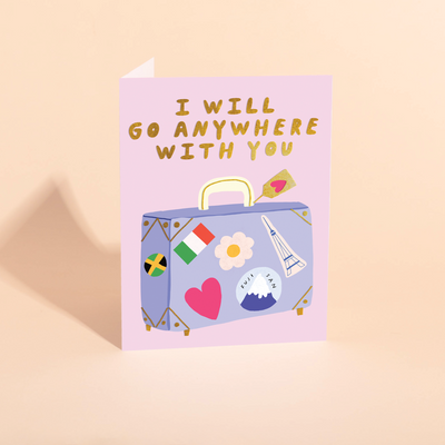 ANYWHERE WITH YOU - Love Card