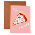 BETTER THAN PIZZA - Everyday Greeting Card