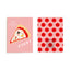 BETTER THAN PIZZA - Everyday Greeting Card