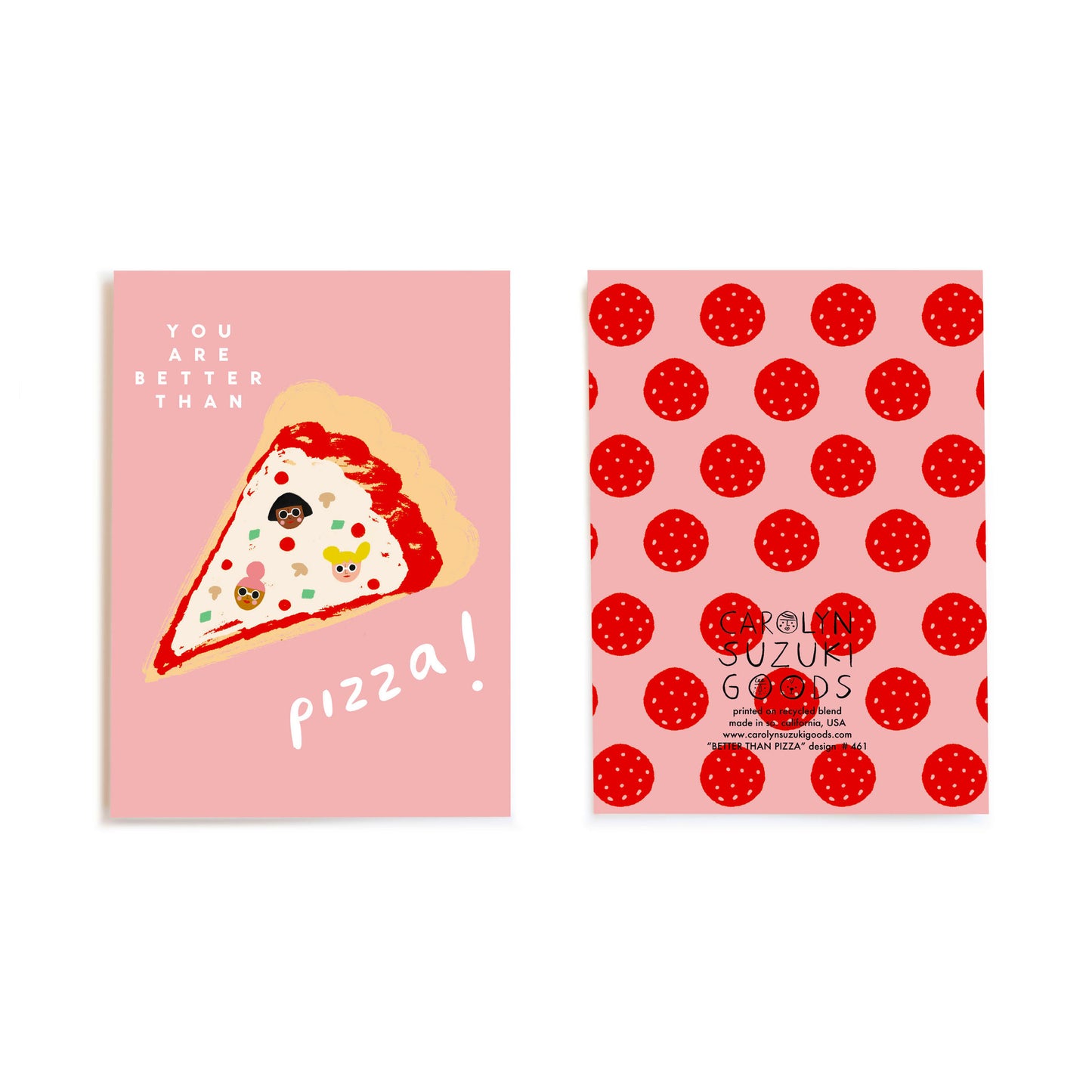 BETTER THAN PIZZA - Everyday Greeting Card